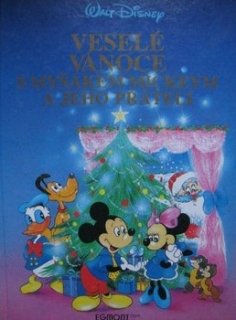 VESELÉ VÁNOCE S MYŠÁKEM MICKEYM A JEHO PŘÁTELI